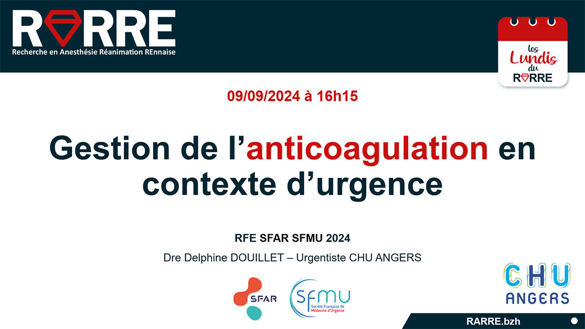Lundi RARRE#25 RFE 2024 anticoagulation et urgence